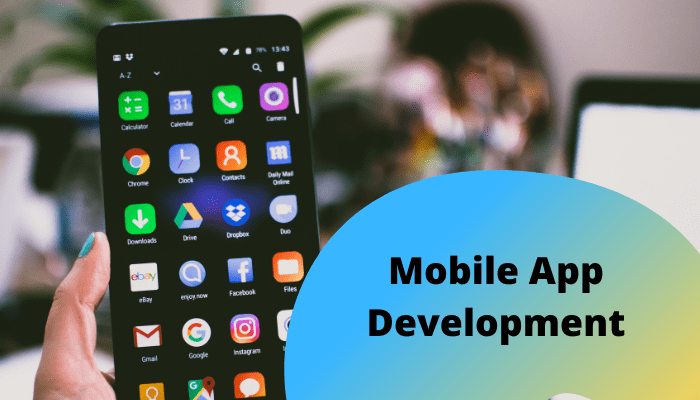 Mobile App Development : Why Is It The Future of App Development?