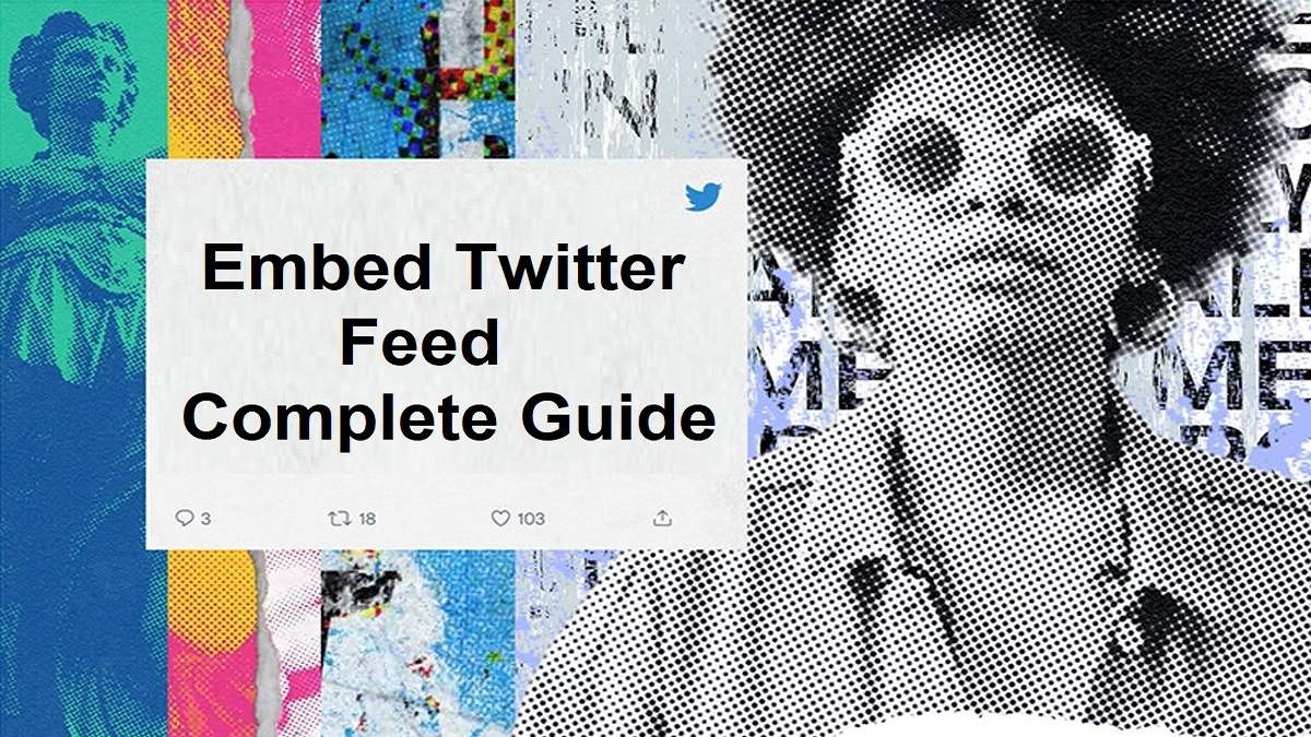 Embed Twitter Feed on Website – The Complete Guide