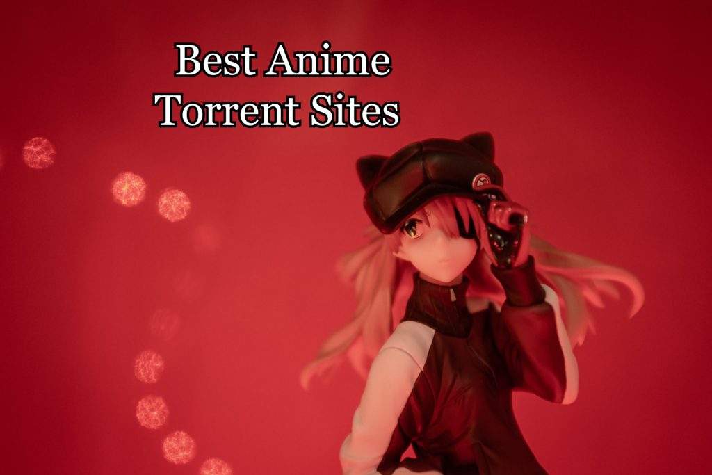 Best Anime Torrent Sites 
