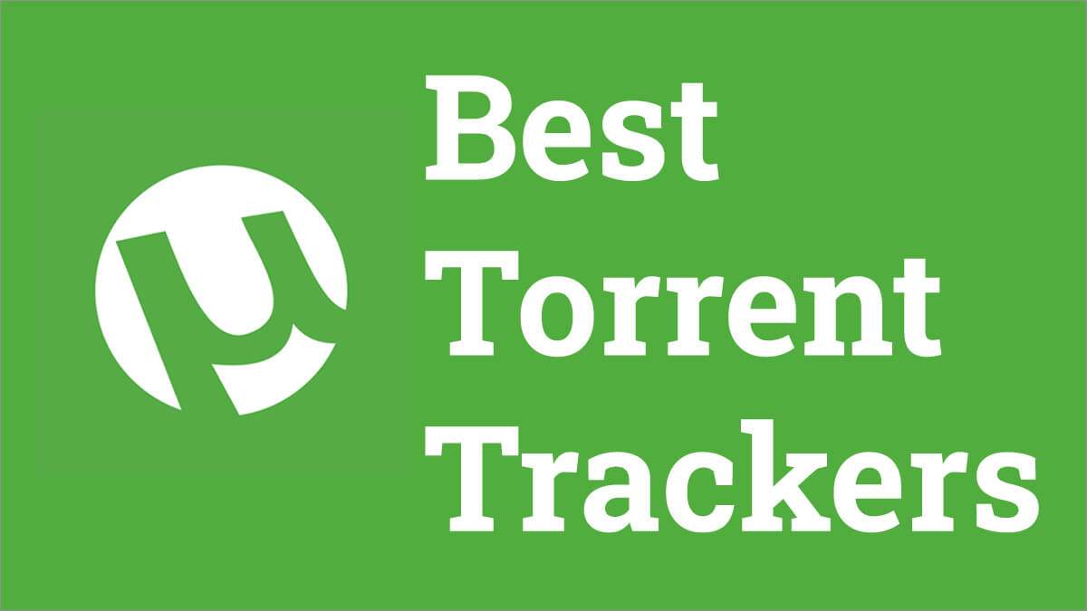 Torrent Trackers List 2022 To Increase Downloading Speed [100% Working Trackers]