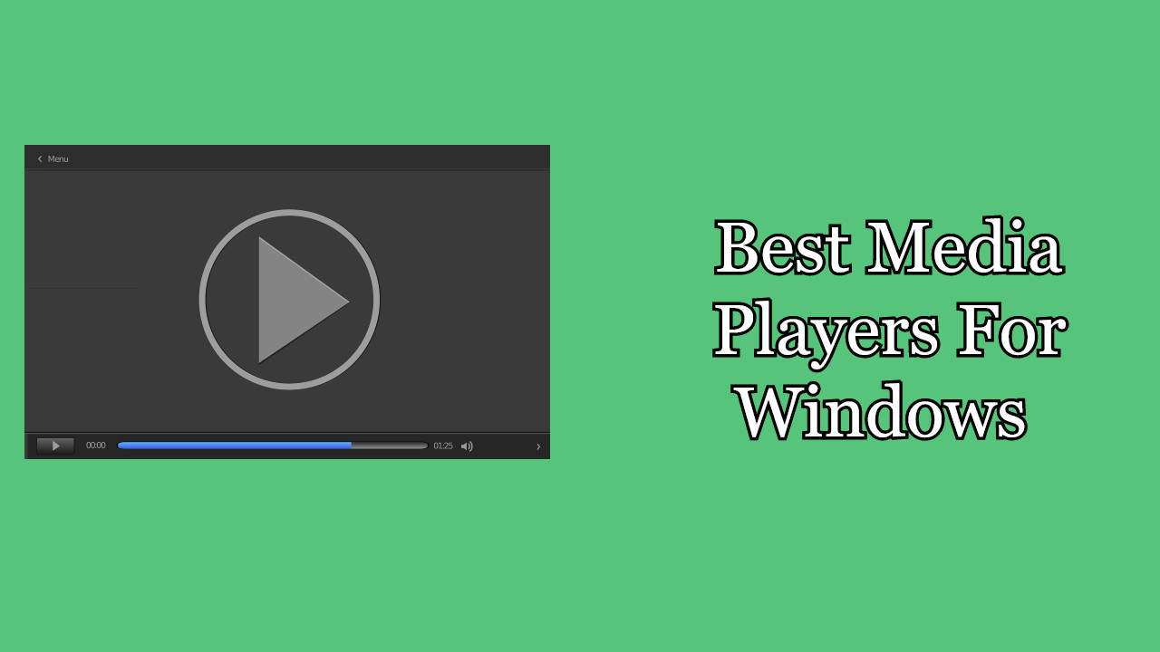 12 Best And Free Media Players For Windows 10 PC (2021 Edition)