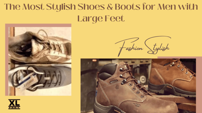 Top 13 Stylish Shoes & Boots for Men with Large Feet
