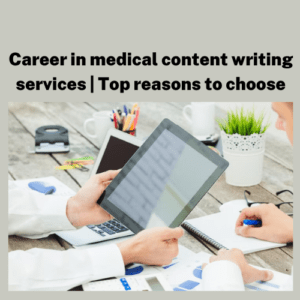 Career in Medical Content Writing