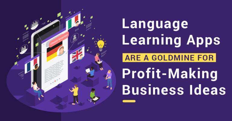 Best Language Learning App Ideas for Profit-Making Business