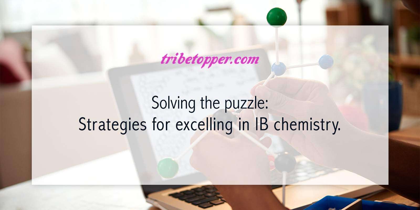 Excelling in IB Chemistry