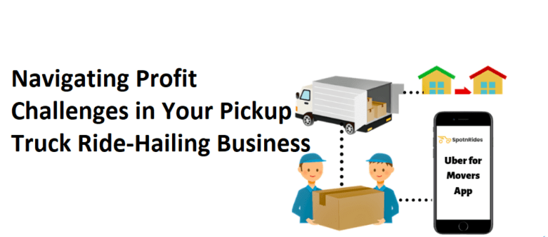 Navigating Profit Challenges in Your Pickup Truck Ride-Hailing Business: Vital Insights