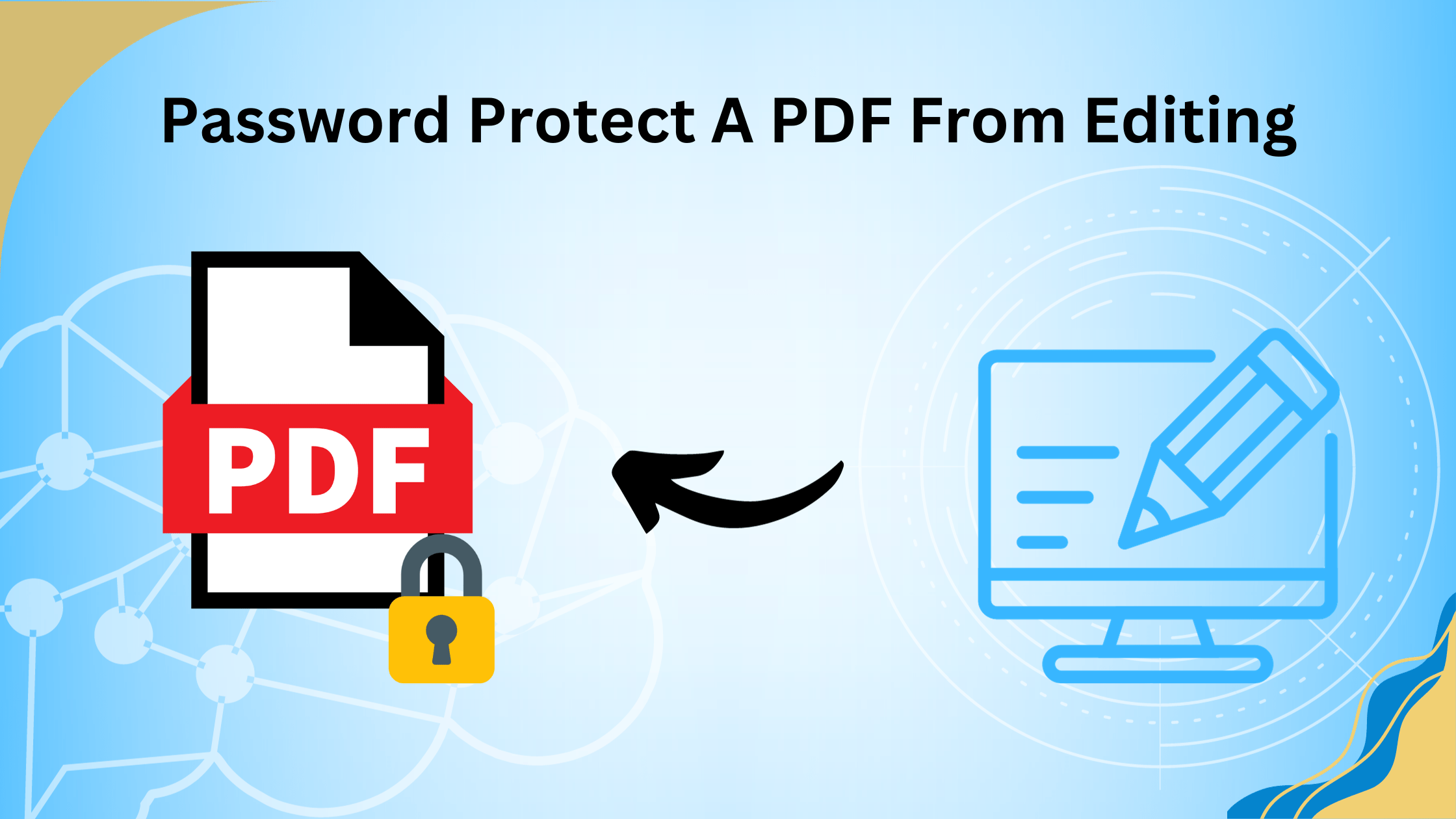 Best Methods to Password Protect A PDF From Editing